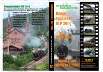Dampfspektakel RLP 2014, Teil 1 + 2